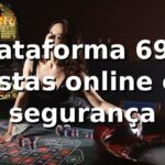 Plataforma 69y: apostas online com segurança